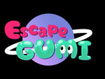 Escape GUMI